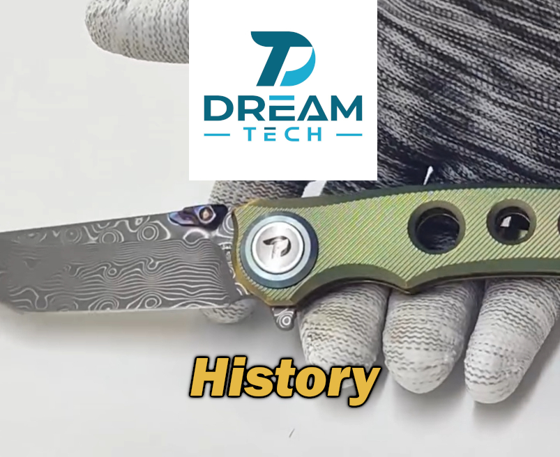 History of DreamTech Knives