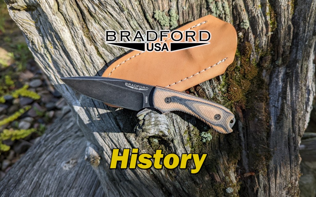 The History of Bradford&nbsp;Knives